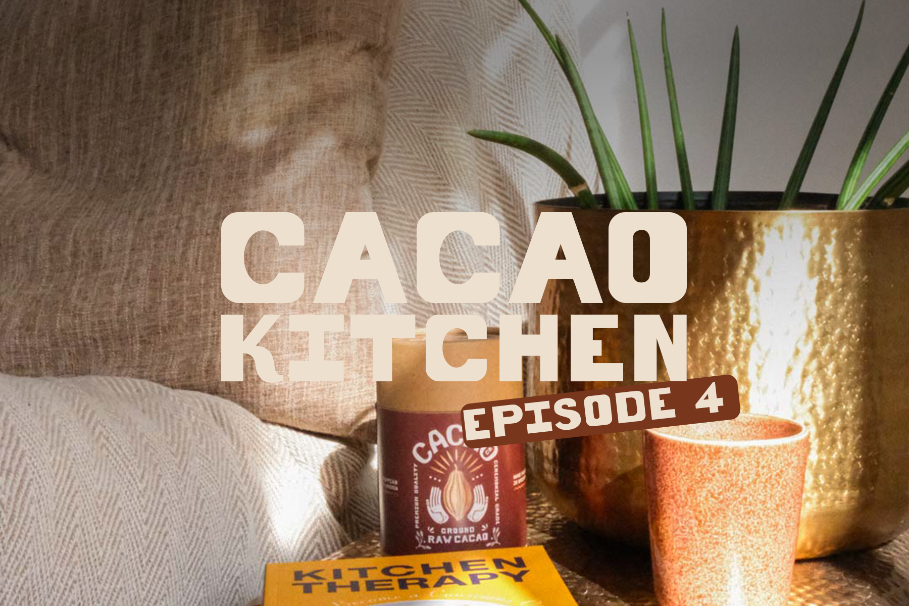 Cacao Kitchen: Episode 4