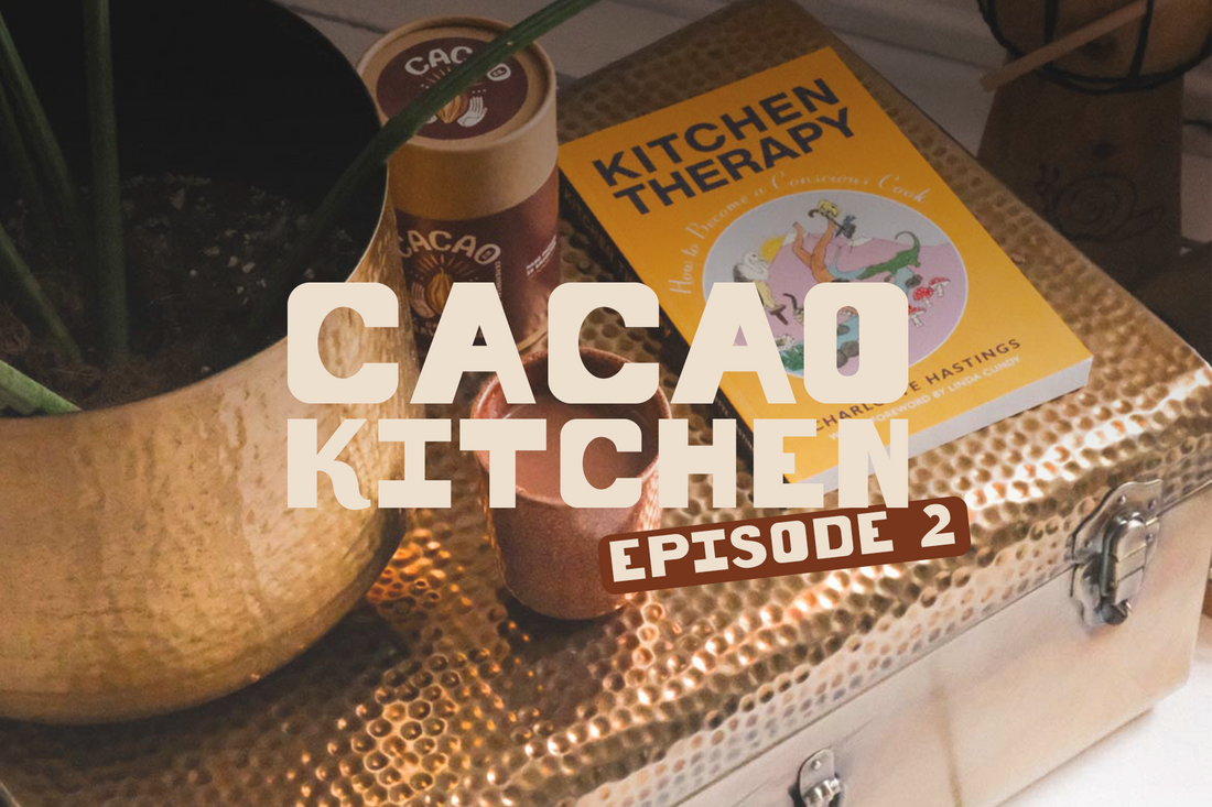 Cacao Kitchen: Episode 2
