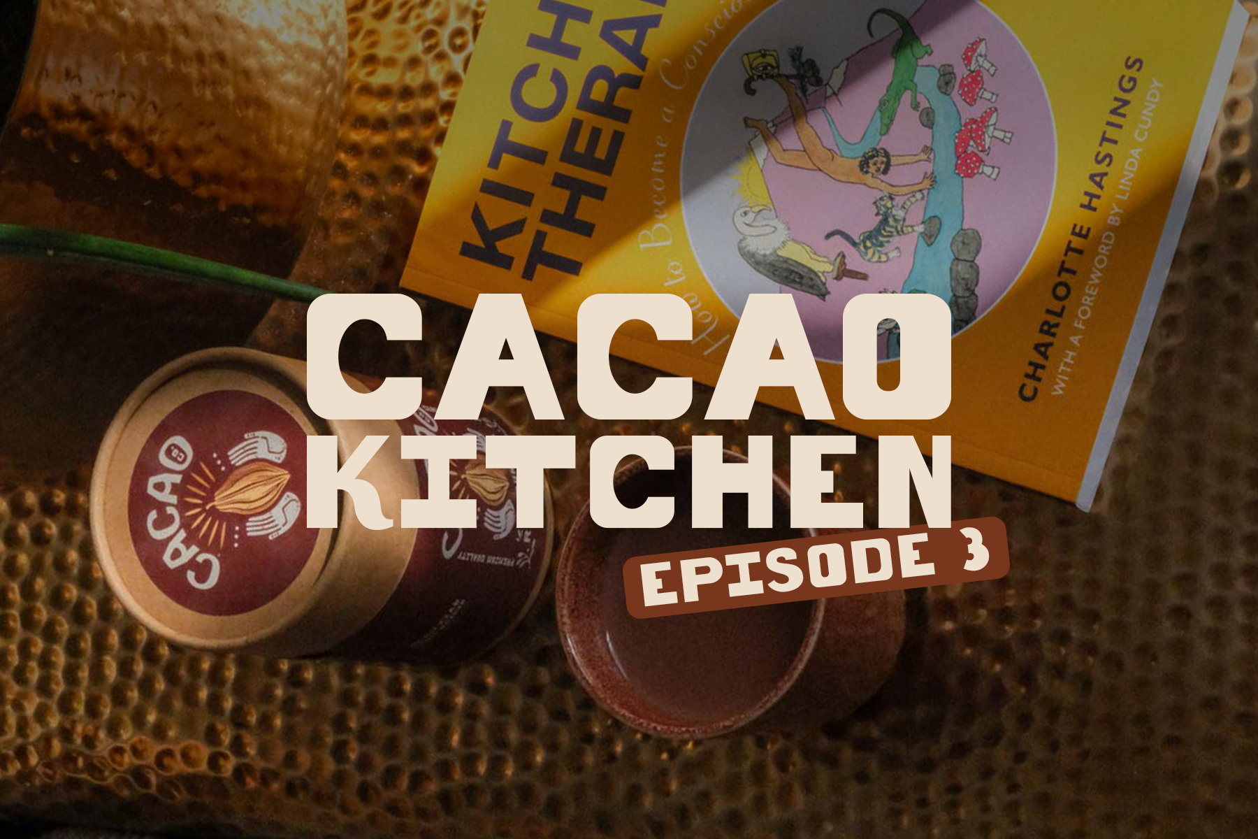Cacao Kitchen: Episode 3